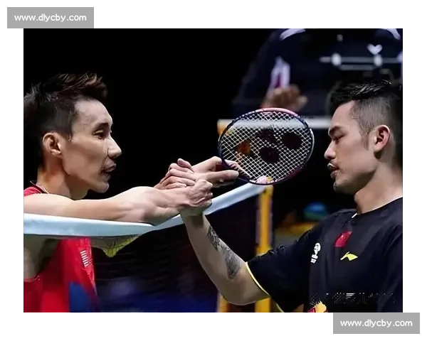 林丹与李宗伟二十年巅峰对决改写羽坛传奇史续写时代荣光与宿命较量